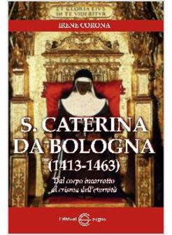 S. CATERINA DA BOLOGNA (1413-1463)