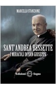 SANT'ANDREA BESSETTE I MIRACOLI DI SAN GIUSEPPE