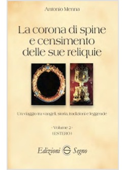 LA CORONA DI SPINE E CENSIMENTO DELLE SUE RELIQUIE - VOLUME 2 (ESTERO)