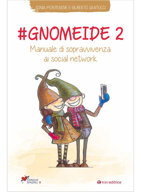 #GNOMEIDE 2 MANUALE DI SOPRAVVIVENZA AI SOCIAL NETWORK