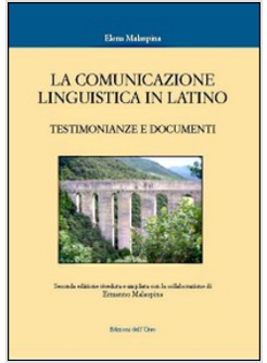 COMUNICAZIONE LINGUISTICA IN LATINO. TESTIMONIANZE E DOCUMENTI (LA)