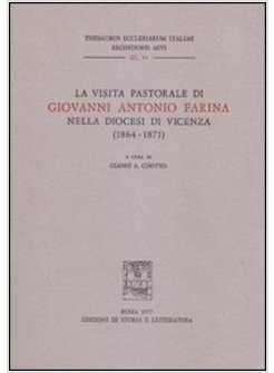 VISITA PASTORALE DI GIOVANNI ANTONIO FARINA NELLA DIOCESI DI VICENZA (1864-1871)