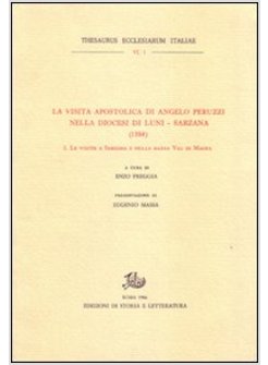 VISITA PASTORALE DI ANGELO PERUZZI NELLA DIOCESI DI LUNI-SARZANA (1584) (LA)