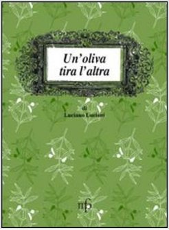 OLIVA TIRA L'ALTRA (UN')