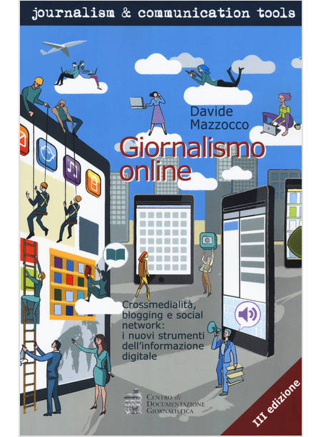 GIORNALISMO ONLINE CROSSMEDIALITA' BLOGGING E SOCIAL NETWORK