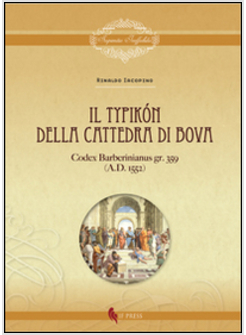 IL TYPIKON DELLA CATTEDRALE DI BOVA. CODEX BARBERINIANUS GR. 359 (A.D. 1552)