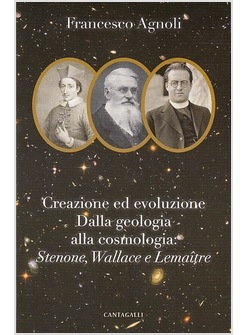 CREAZIONE ED EVOLUZIONE: DALLA GEOLOGIA ALLA COSMOLOGIA