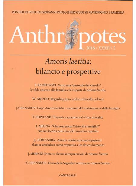 ANTHROPOTES 2016 XXXII/2 AMORIS LAETITIA: BILANCIO E PROSPETTIVE