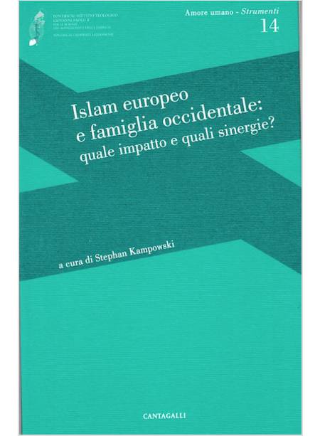 ISLAM EUROPEO E FAMIGLIA OCCIDALE: QUALE IMPATTO...