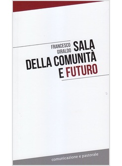 SALA DELLA COMUNITA' E FUTURO