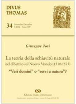 TEORIA DELLA SCHIAVITU' NATURALE NEL DIBATTITO SUL NUOVO MONDO (1510-1573) (LA)