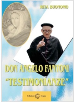 DON ANGELO FANTONI TESTIMONIANZE