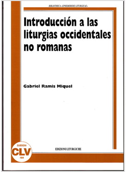 INTRODUCCION A LAS LITURGIAS OCCIDENTALES NO ROMANAS