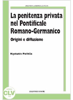 LA PENITENZA PRIVATA NEL PONTIFICALE ROMANO-GERMANICO
