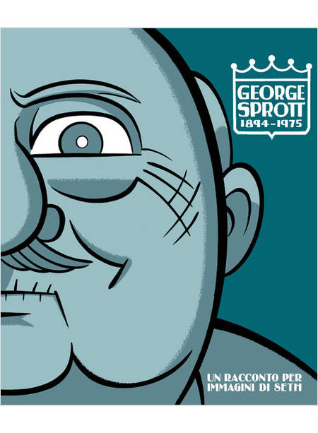 GEORGE SPROTT 1894-1975. UN RACCONTO PER IMMAGINI