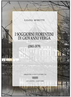 SOGGIORNI FIORENTINI DI GIOVANNI VERGA (1865-1879) (I)