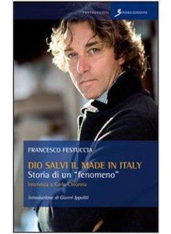 DIO SALVI IL MADE IN ITALY STORIA DI UN «FENOMENO»