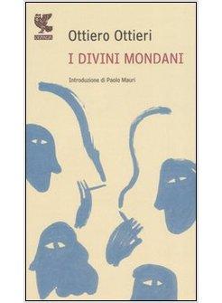 DIVINI MONDANI (I)