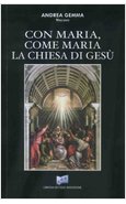 CON MARIA, COME MARIA. LA CHIESA DI GESU'