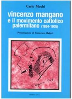 VINCENZO MANGANO E IL MOVIMENTO CATTOLICO PALERMITANO (1884-1905)