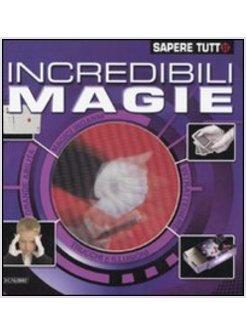 INCREDIBILI MAGIE