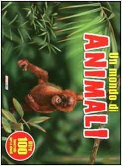 MONDO DI ANIMALI. PRIME FINESTRELLE (UN)