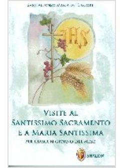 VISITE AL SANTISSIMO SACRAMENTO (8424) E A MARIA SANTISSIMA