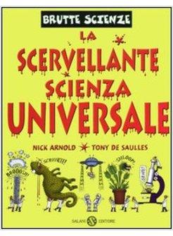 SCERVELLANTE SCIENZA UNIVERSALE (LA)