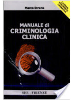 MANUALE DI CRIMINOLOGIA CLINICA