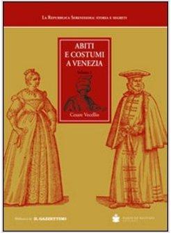 ABITI E COSTUMI A VENEZIA (RIST. ANAST. VENEZIA, 1590)