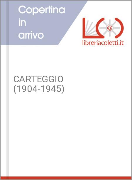 CARTEGGIO (1904-1945)