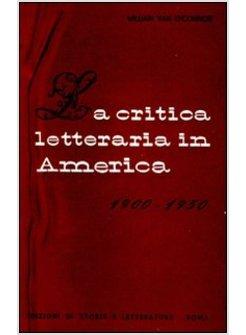 CRITICA LETTERARIA IN AMERICA (1900-1950) (LA)