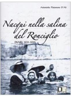 NACQUI NELLA SALINA DEL RONCIGLIO DIARI 1931-1935