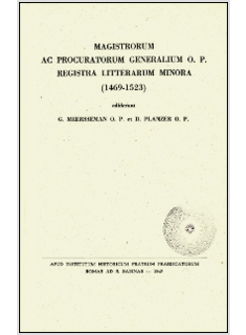 MAGISTRORUM AC PROCURATORUM GENERALIUM O.P. REGISTRA LITTERARUM MINORA: 1469-152