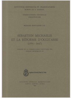 SEBASTIEN MICHAELIS ET LA REFORME D'OCCITANIE (1594-1647)