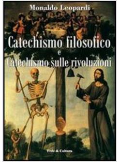 CATECHISMO FILOSOFICO E CATECHISMO SULLE RIVOLUZIONI