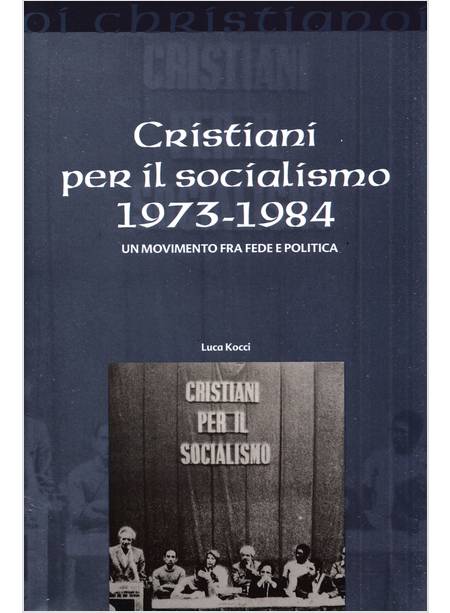 CRISTIANI PER IL SOCIALISMO 1973-1984