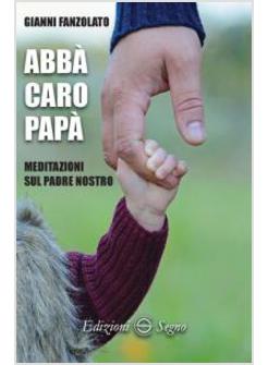 ABBA' CARO PAPA'