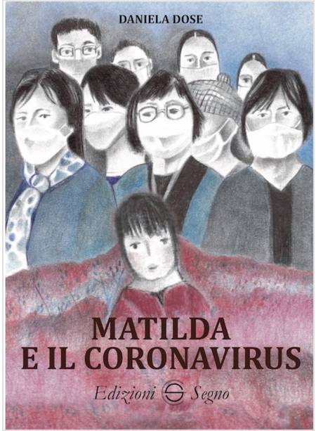 MATILDA E IL CORONAVIRUS EDIZIONE ILLUSTRATA