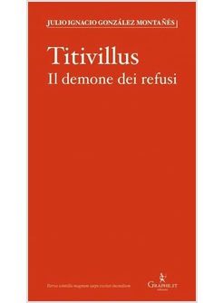 TITIVILLUS. IL DEMONE DEI REFUSI