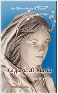 LE GLORIE DI MARIA PARTE PRIMA