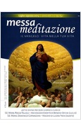 MESSA MEDITAZIONE LUGLIO - AGOSTO 2013 N 151-152