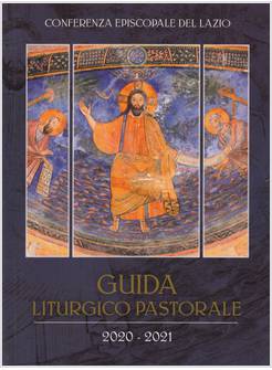 GUIDA LITURGICO PASTORALE 2020-21 PER LE DIOCESI DEL LAZIO