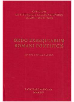 ORDO EXSEQUIARUM ROMANI PONTIFICIS EDITIO 2024