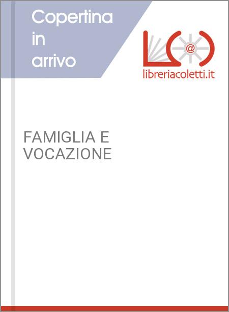 FAMIGLIA E VOCAZIONE