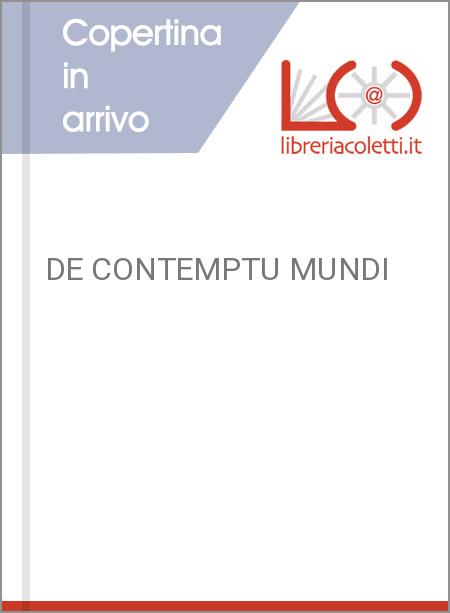 DE CONTEMPTU MUNDI