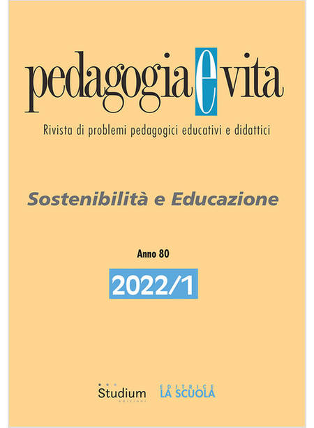 PEDAGOGIA E VITA (2022). VOL. 1: SOSTENIBILITA' E EDUCAZIONE -USATO-