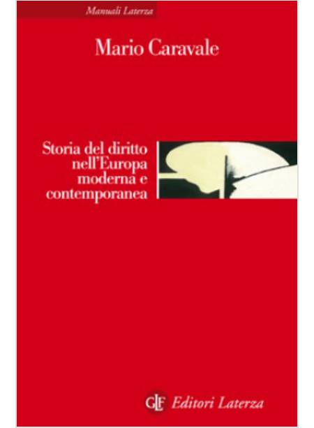 STORIA DEL DIRITTO NELL'EUROPA MODERNA E CONTEMPORANEA  - USATO