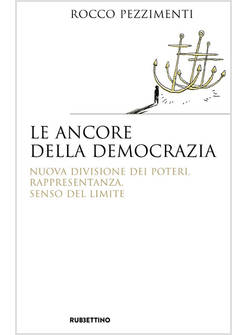 LE ANCORE DELLA DEMOCRAZIA  -USATO-