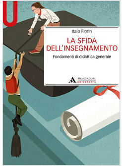 LA SFIDA DELL'INSEGNAMENTO FONDAMENTI DI DIDATTICA GENERALE  -USATO-